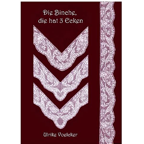 Die Binche, die hat 3 Ecken