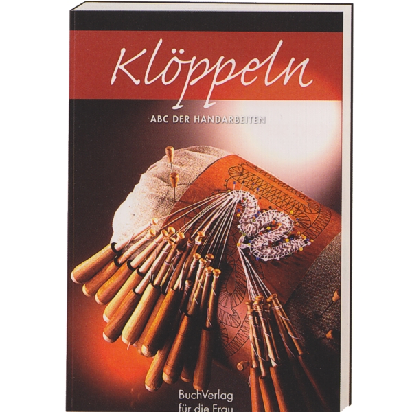 Klöppeln - ABC der Handarbeit